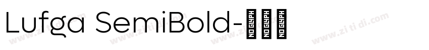 Lufga SemiBold字体转换